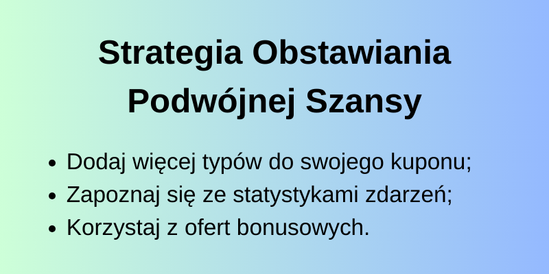 strategia-obstawiania-podwójnej-szansy